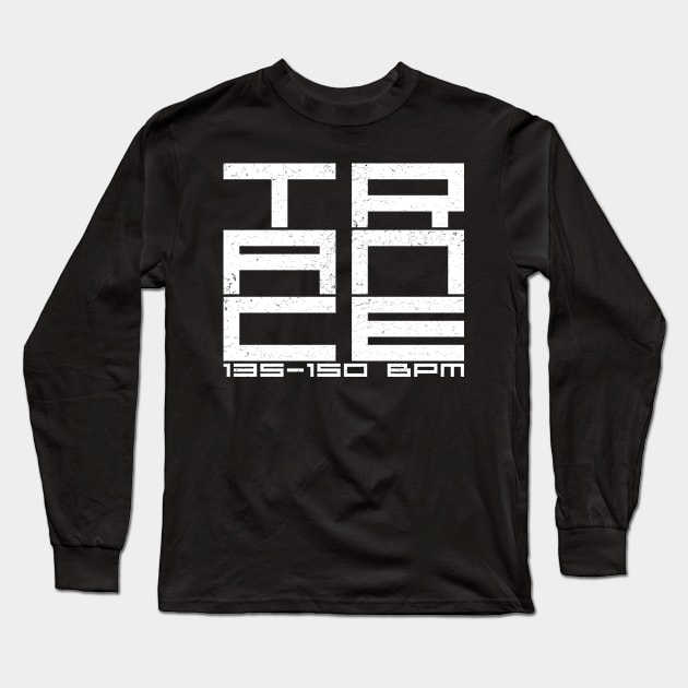 Trance 135-150 BPM EDM Dance Music Long Sleeve T-Shirt by k85tees